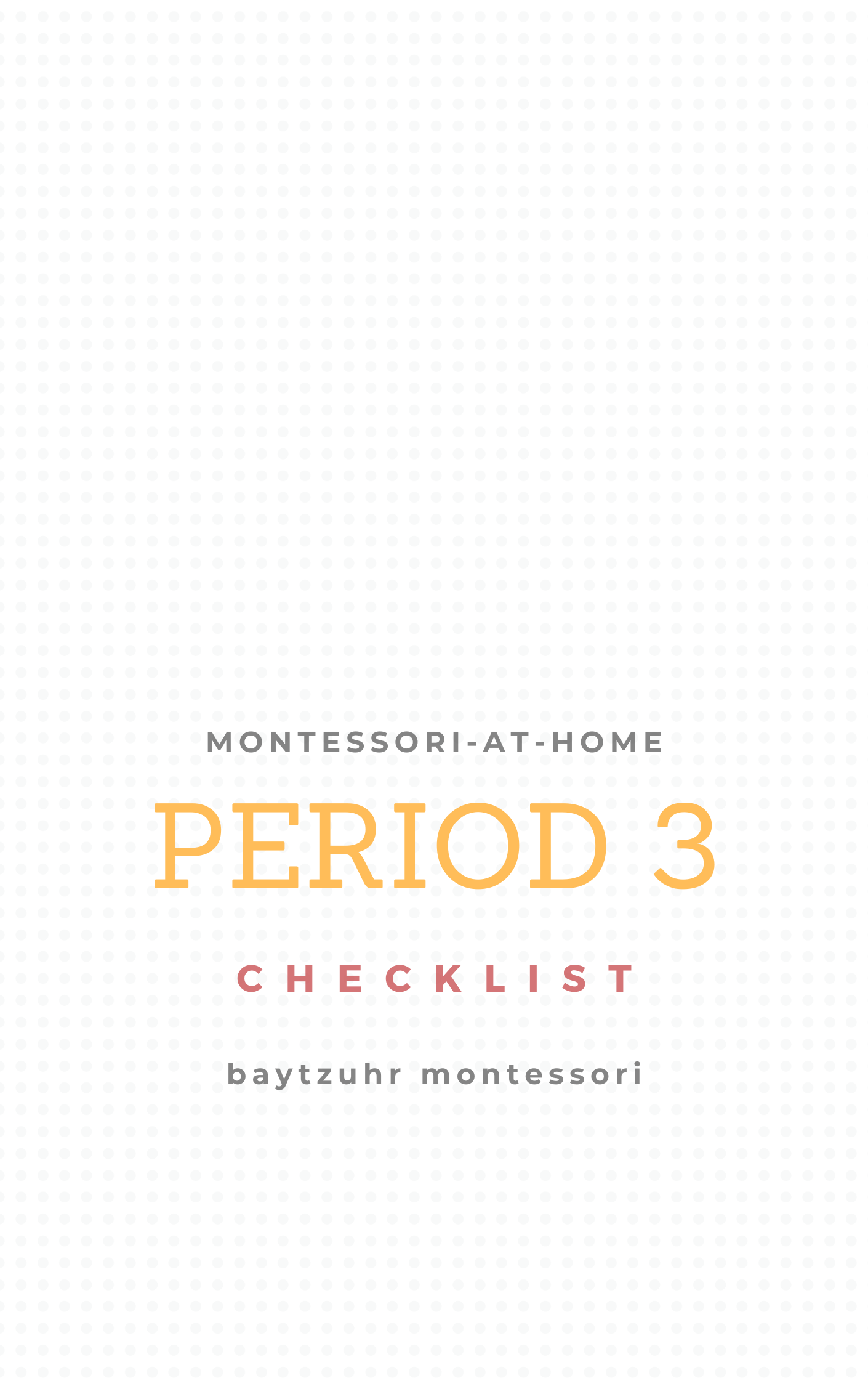 Montessori-at-Home Activities Checklist Period 3